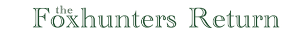 Foxhunters Return